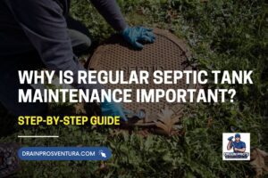 Septic Tank Maintenance in Ventura