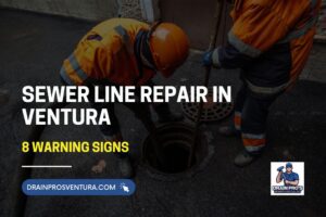 Sewer Line Repair in Ventura