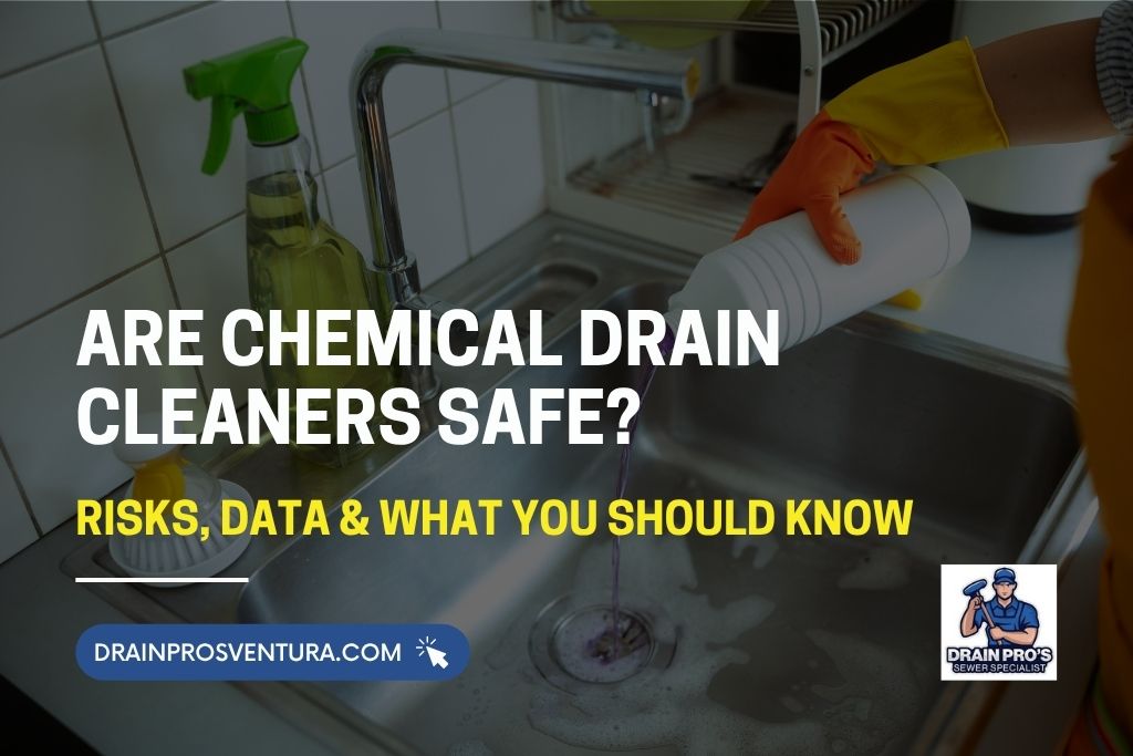 Are Chemical Drain Cleaners Safe